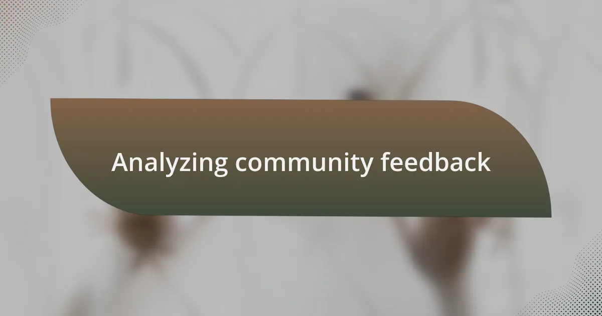 Analyzing community feedback