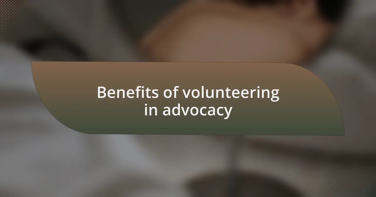 Benefits of volunteering in advocacy