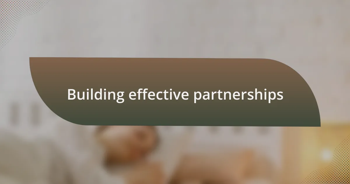 Building effective partnerships