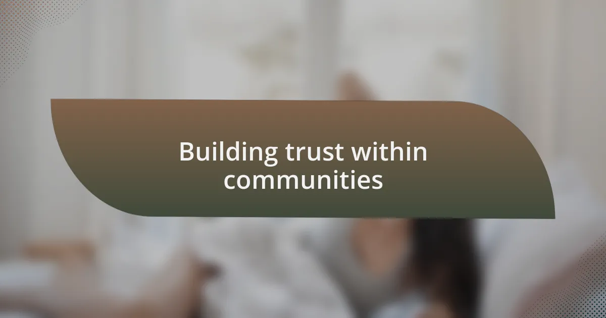 Building trust within communities