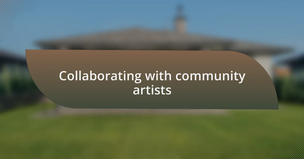 Collaborating with community artists