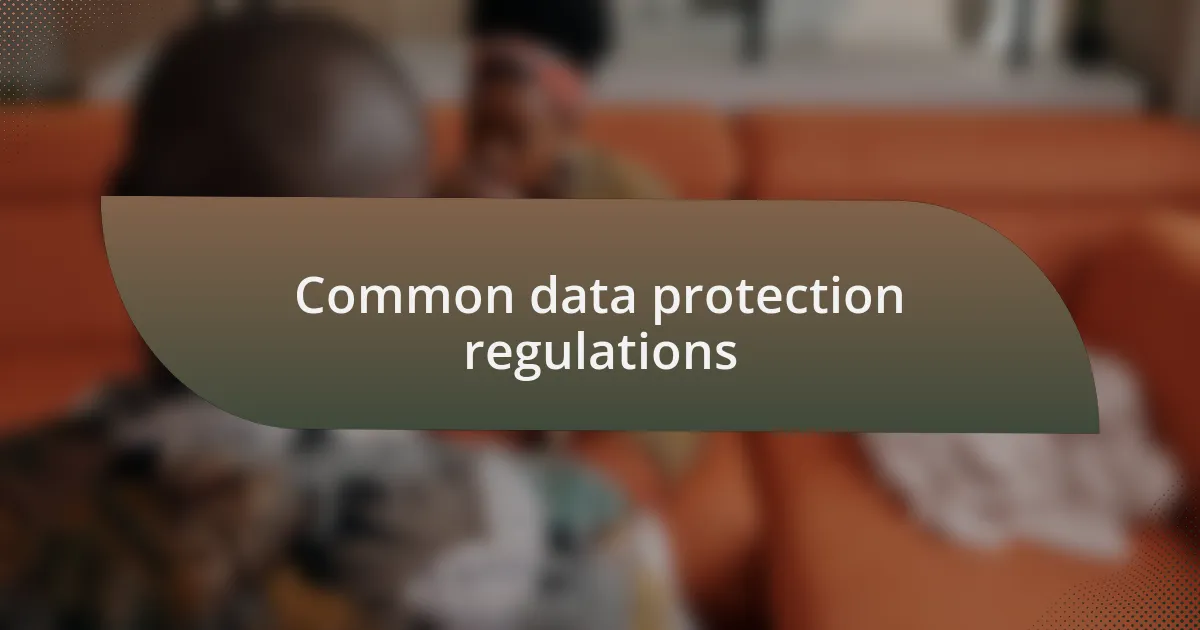 Common data protection regulations