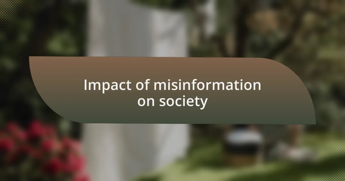 Impact of misinformation on society