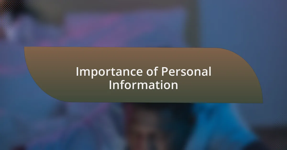 Importance of Personal Information