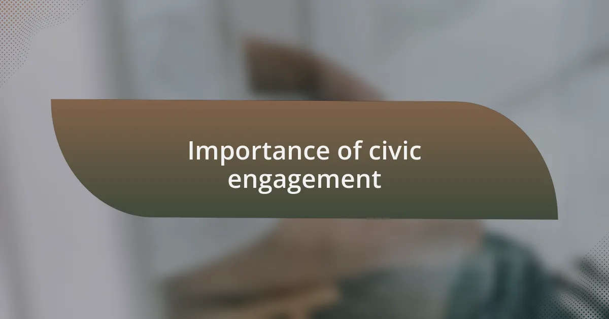Importance of civic engagement