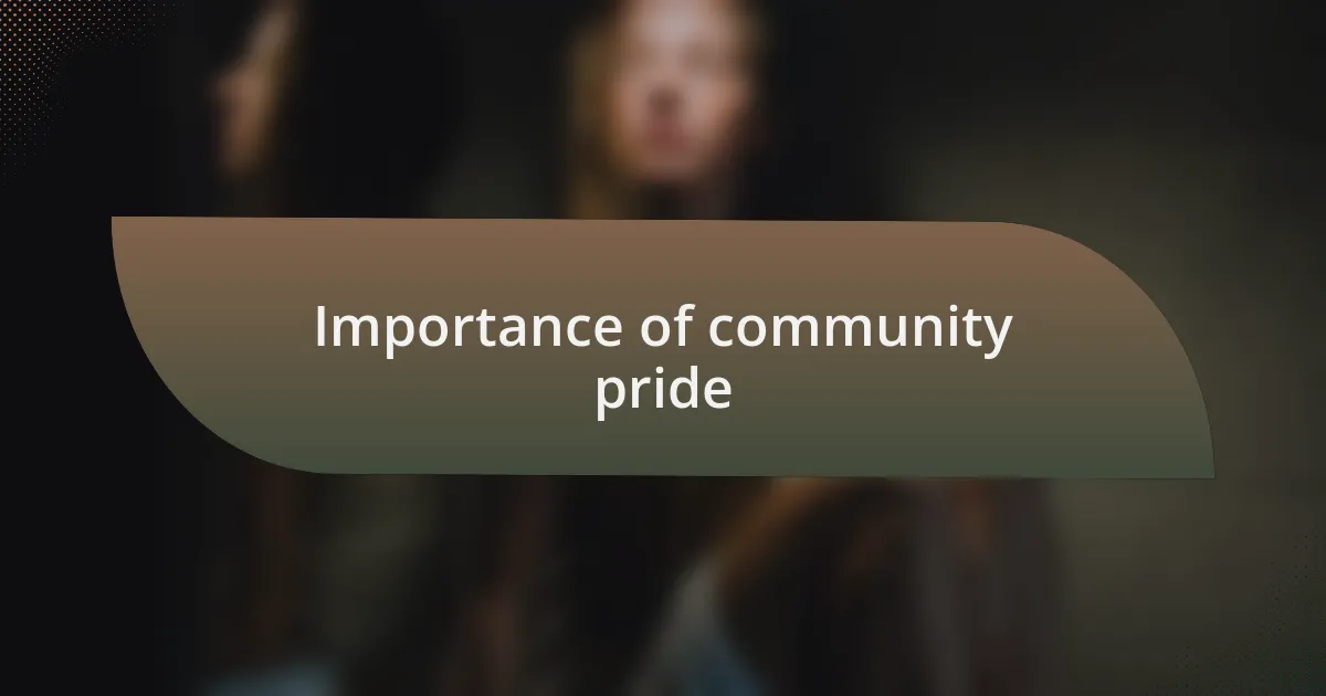 Importance of community pride