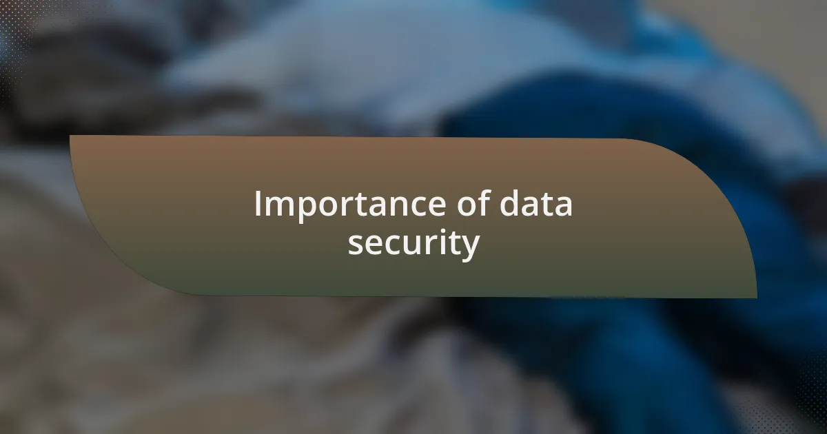 Importance of data security