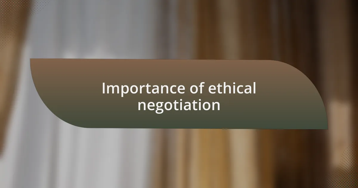 Importance of ethical negotiation