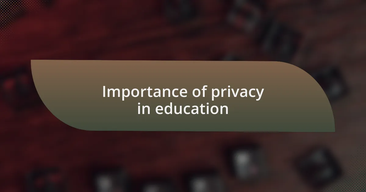 Importance of privacy in education