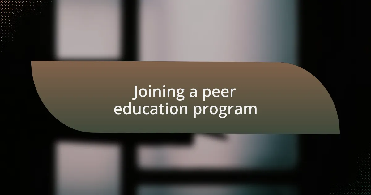 Joining a peer education program