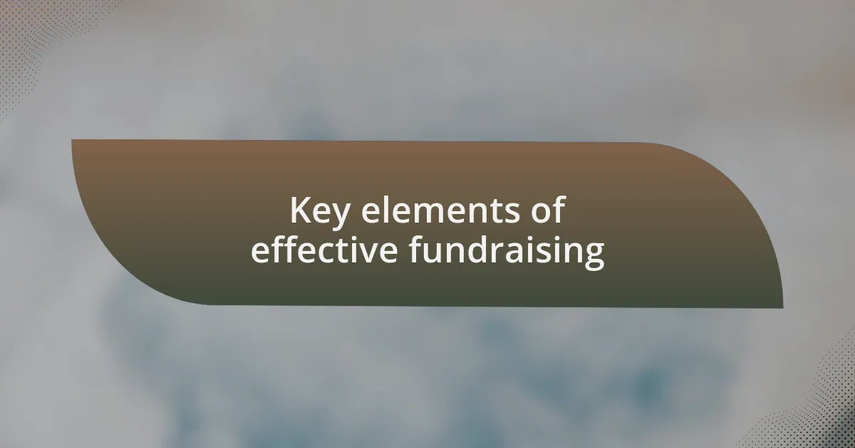 Key elements of effective fundraising