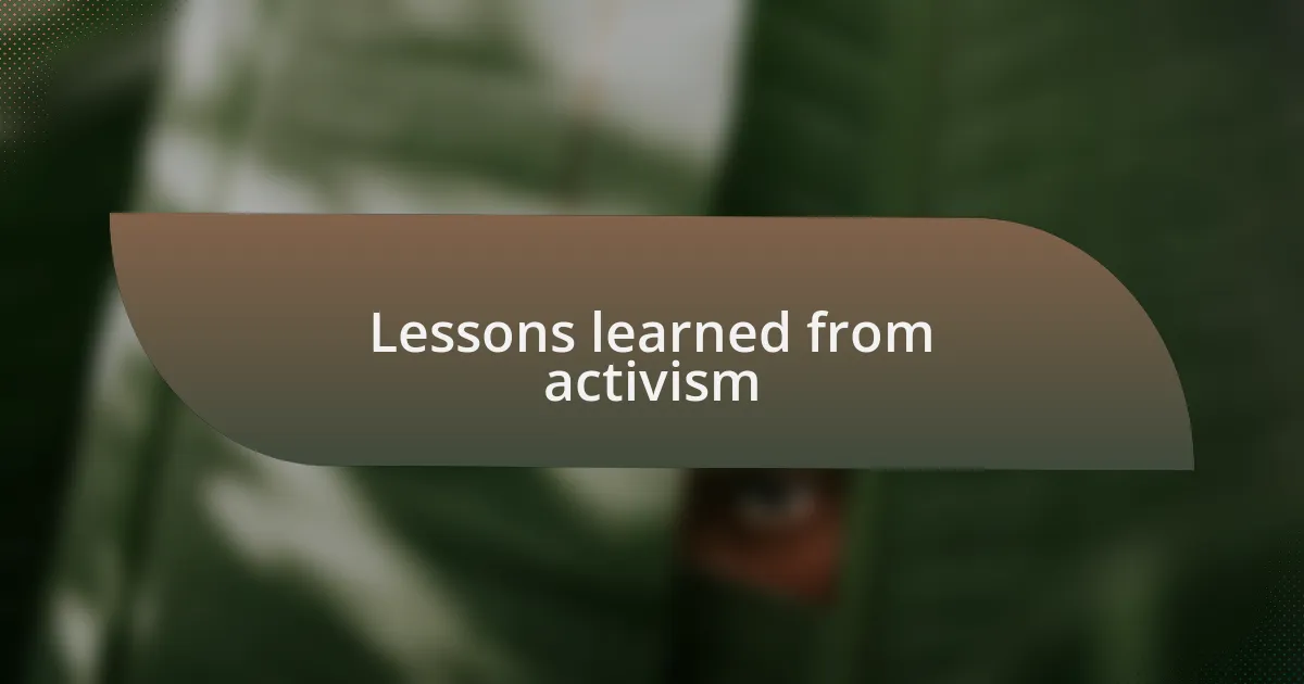 Lessons learned from activism