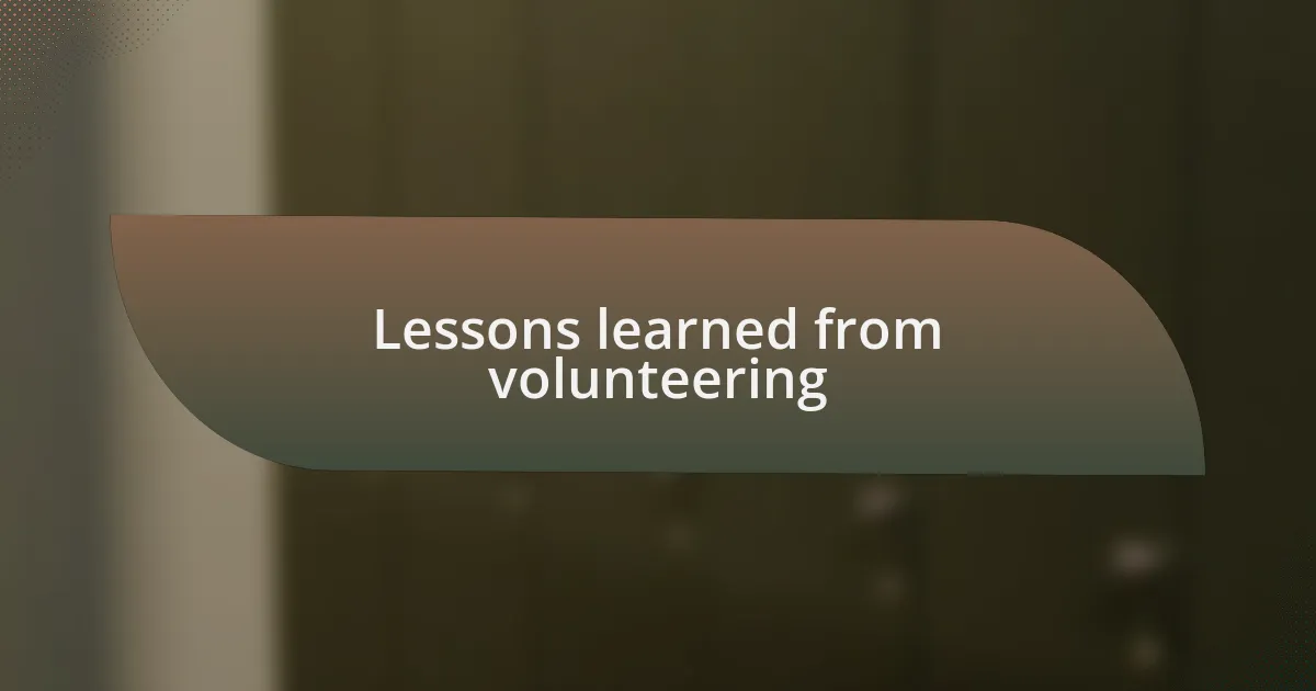 Lessons learned from volunteering