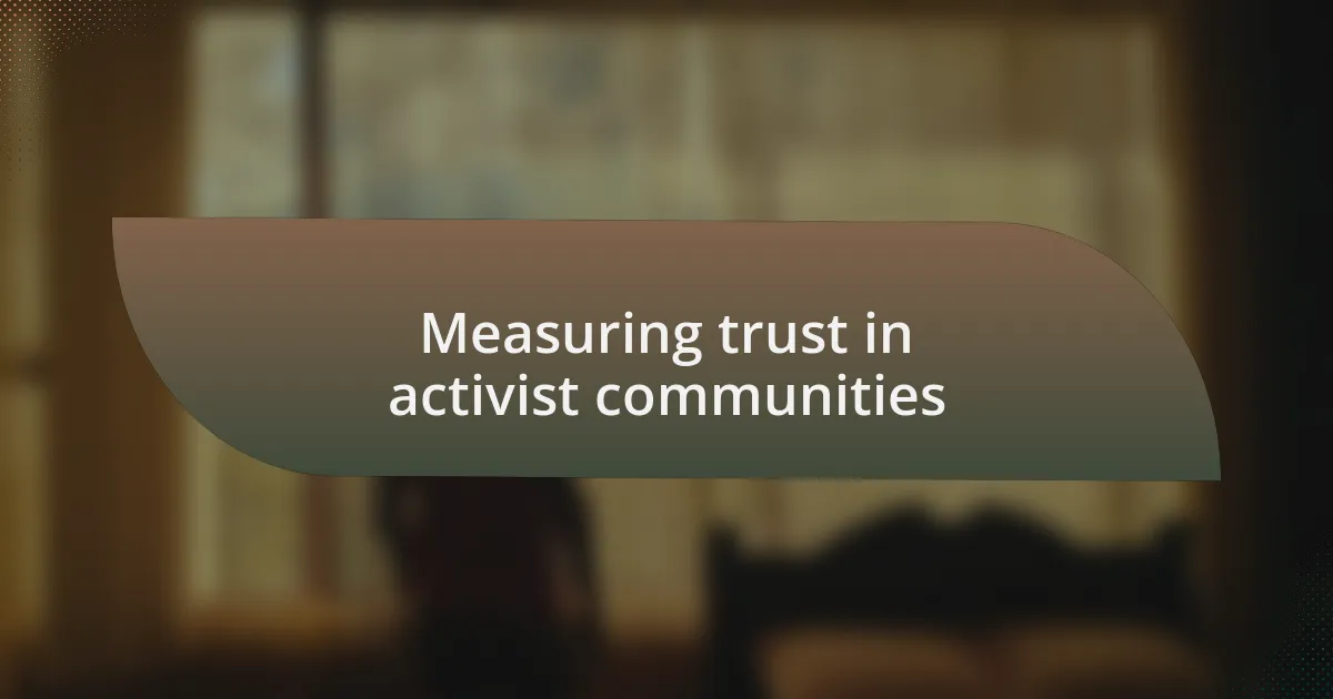 Measuring trust in activist communities