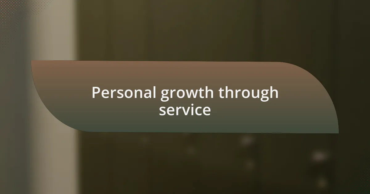 Personal growth through service