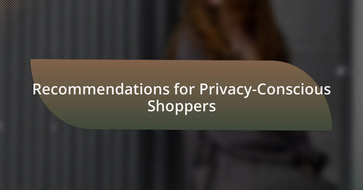 Recommendations for Privacy-Conscious Shoppers