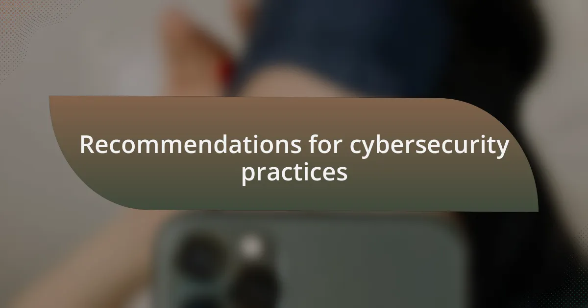Recommendations for cybersecurity practices