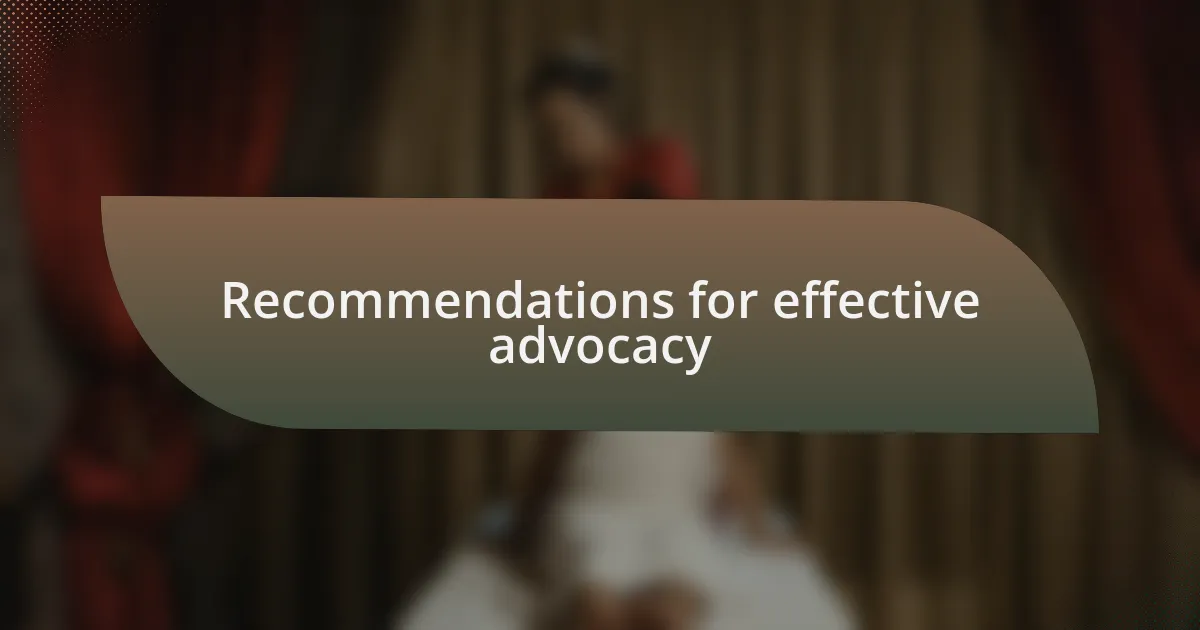 Recommendations for effective advocacy