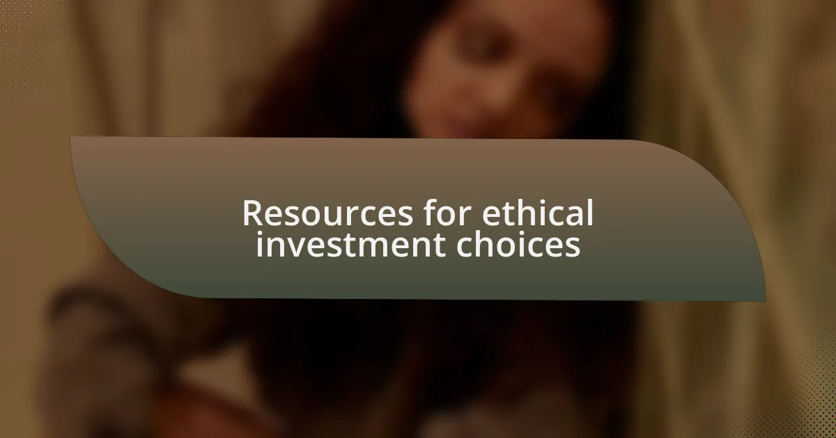 Resources for ethical investment choices