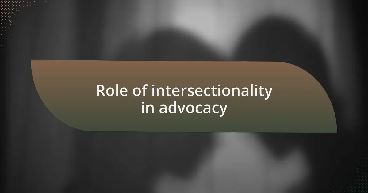 Role of intersectionality in advocacy