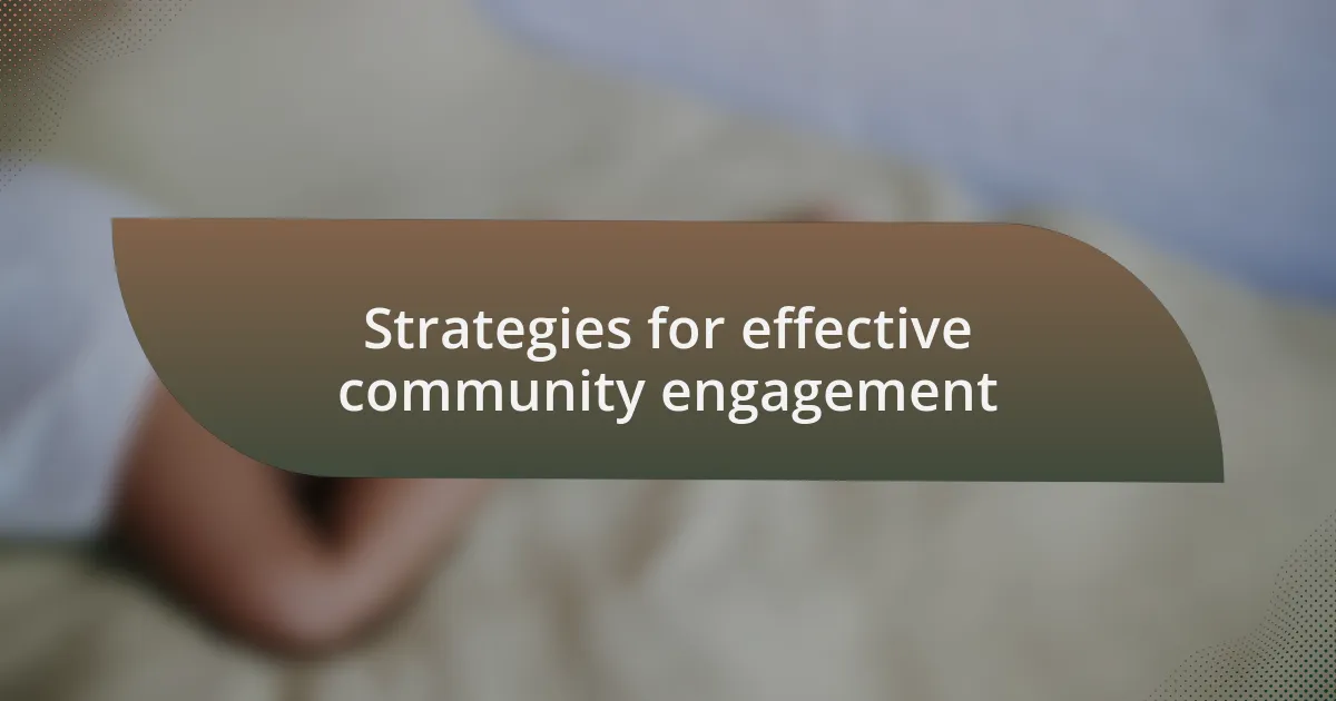 Strategies for effective community engagement