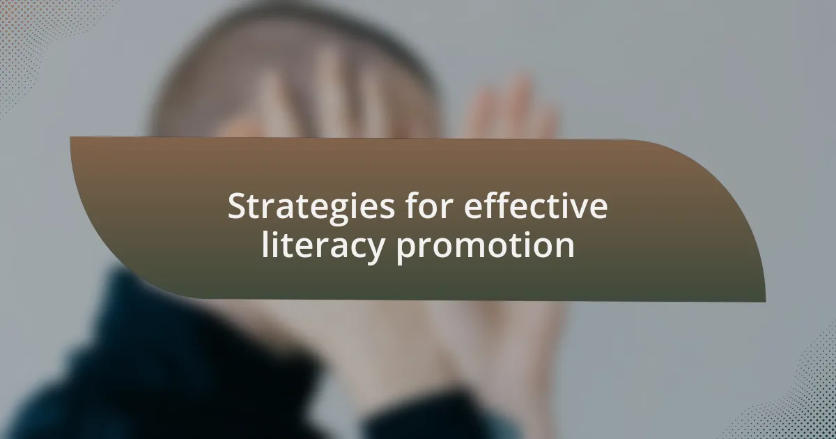 Strategies for effective literacy promotion