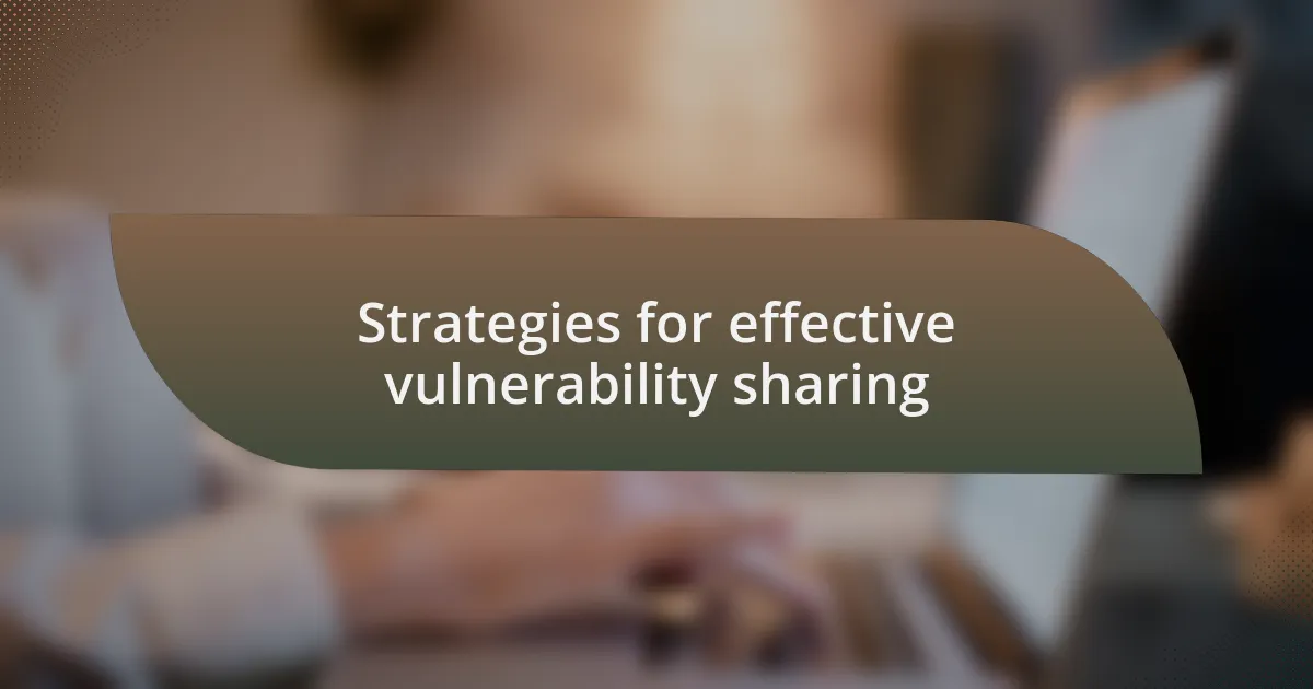 Strategies for effective vulnerability sharing