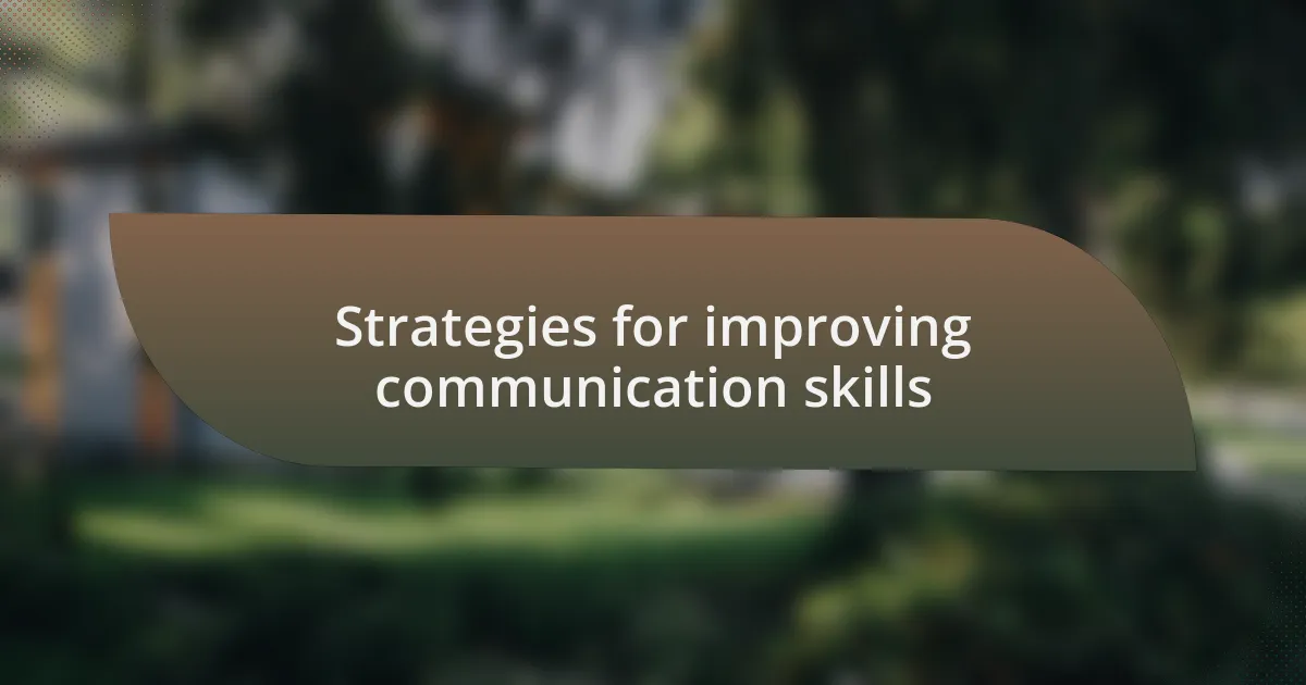 Strategies for improving communication skills